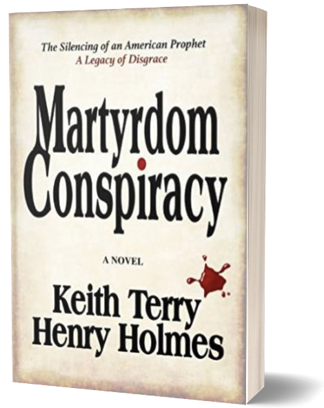 Martyrdom Conspiracy: The Silencing of an American Prophet